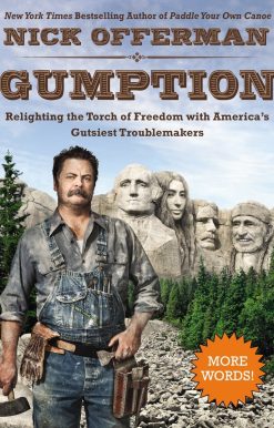 Gumption: Relighting the Torch of Freedom with America's Gutsiest Troublemakers