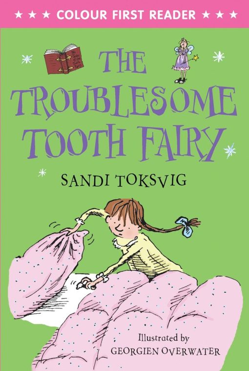 Colour First Reader: The Troublesome Tooth Fairy