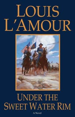 Under the Sweetwater Rim: A Novel