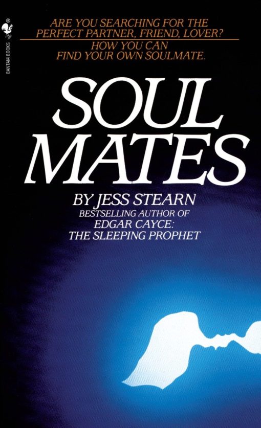 How You Can Find Your Own Soulmate: Soulmates