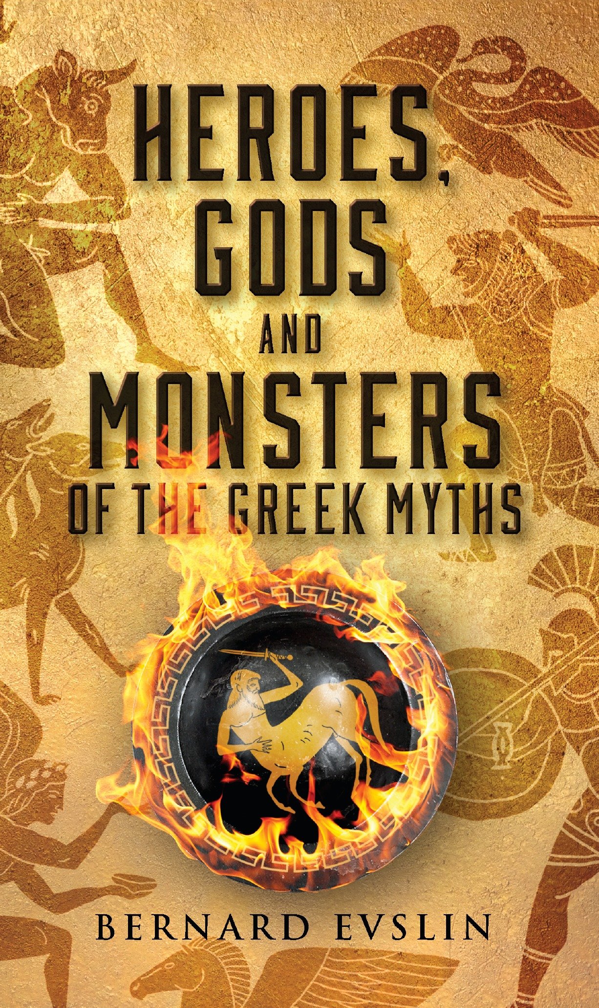 9780553259209 Heroes, Gods and Monsters of the Greek Myths