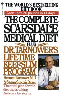 The Complete Scarsdale Medical Diet: Plus Dr. Tarnower's Lifetime Keep-Slim Program