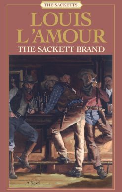 The Sackett Brand: The Sacketts: A Novel