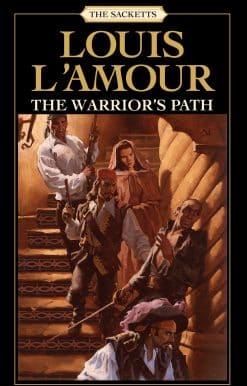 The Warrior's Path: The Sacketts: A Novel