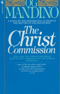 The Christ Commission: Will One Man Discover Proof That Every Christian in the World Is Wrong?