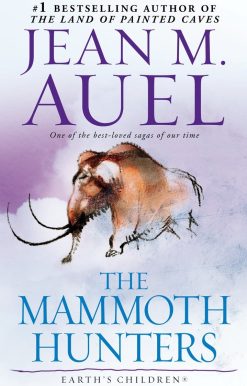 The Mammoth Hunters: Earth's Children, Book Three