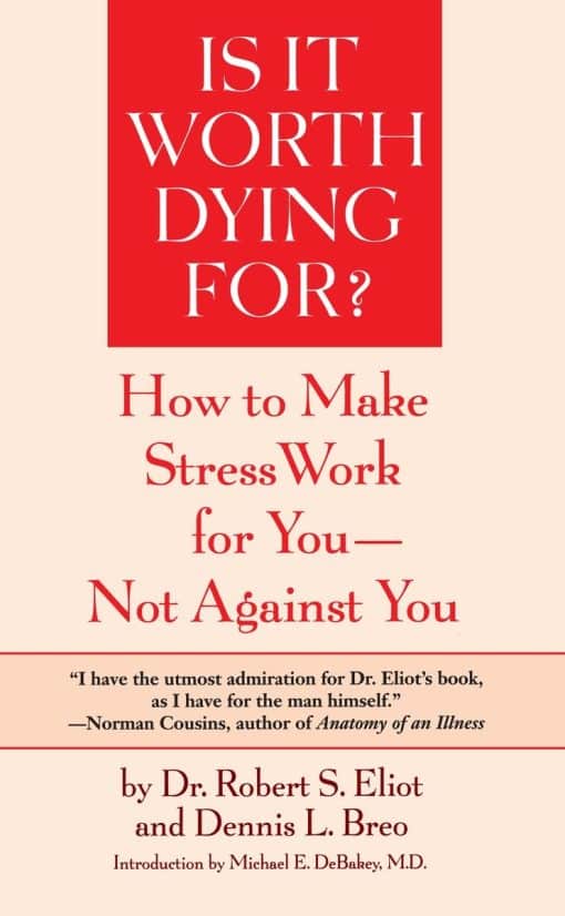 How To Make Stress Work For You - Not Against You: Is It Worth Dying For?