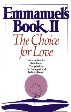 The Choice for Love: Emmanuel's Book II
