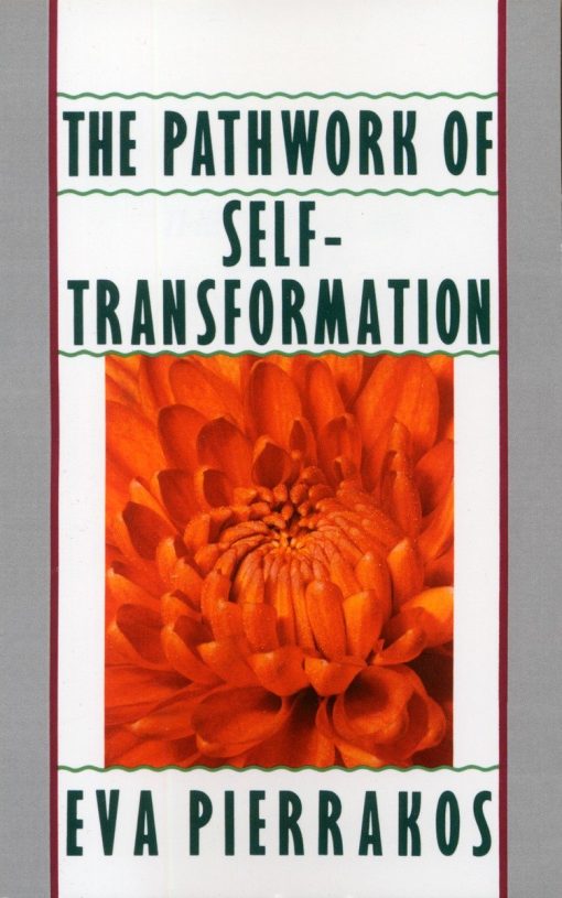 The Pathwork of Self-Transformation