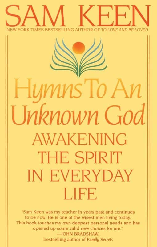 Hymns to an Unknown God: Awakening The Spirit In Everyday Life