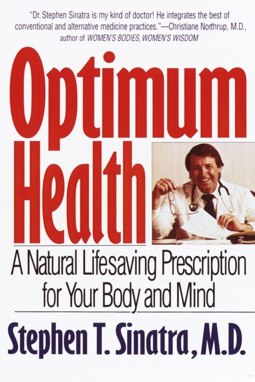 Optimum Health: A Natural Lifesaving Prescription for Your Body and Mind