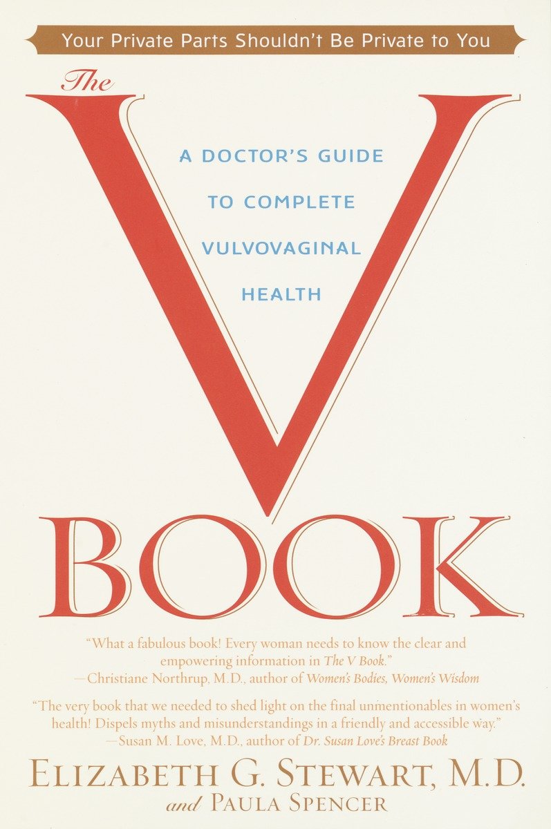9780553381146 The V Book: A Doctor's Guide to Complete Vulvovaginal Health