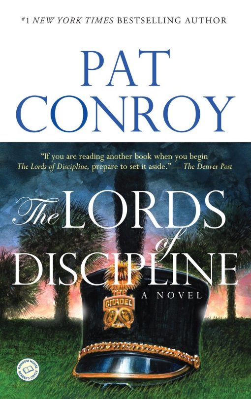 A Novel: The Lords of Discipline