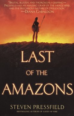 A Novel: Last of the Amazons