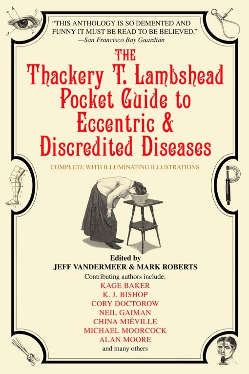 The Thackery T. Lambshead Pocket Guide to Eccentric & Discredited Diseases