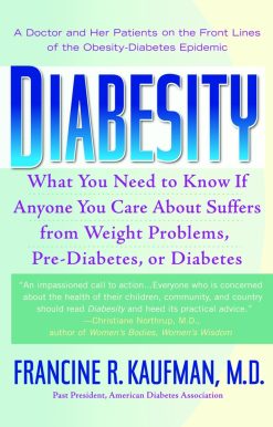 Diabesity: A Doctor and Her Patients on the Front Lines of the Obesity-Diabetes Epidemic