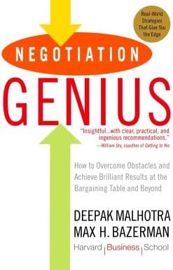 Negotiation Genius: How to Overcome Obstacles and Achieve Brilliant Results at the Bargaining Table and Beyond