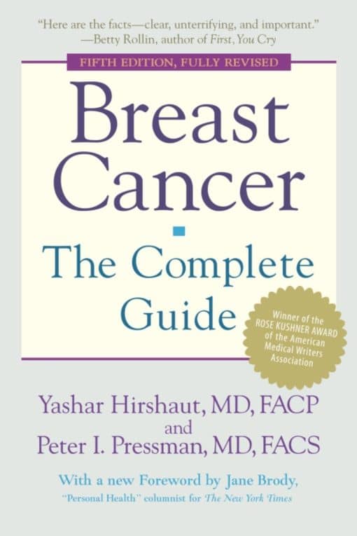 Breast Cancer: The Complete Guide: Fifth Edition