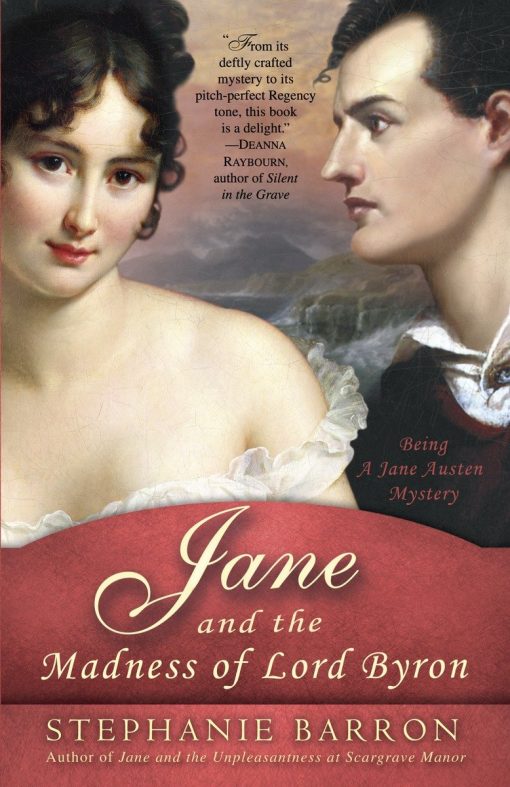 Jane and the Madness of Lord Byron: Being A Jane Austen Mystery