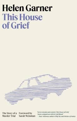 The Story of a Murder Trial: This House of Grief