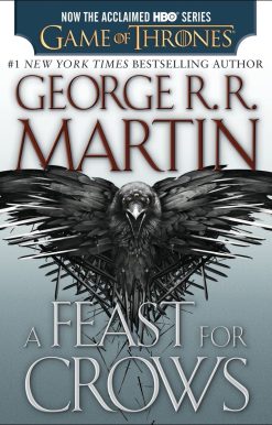 A Feast for Crows (HBO Tie-in Edition): A Song of Ice and Fire: Book Four