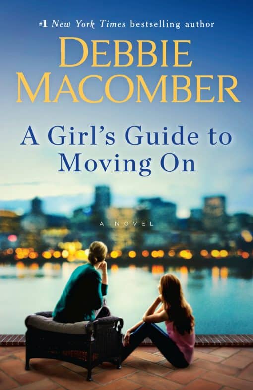 A Girl's Guide to Moving On: A Novel