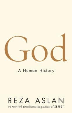 God: A Human History