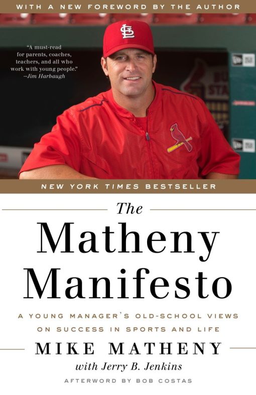 A Young Manager's Old-School Views on Success in Sports and Life: The Matheny Manifesto