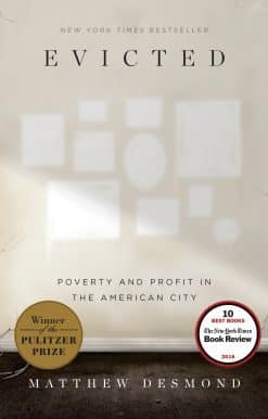 Evicted: Poverty and Profit in the American City