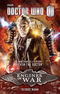 Doctor Who: Engines of War: A Novel