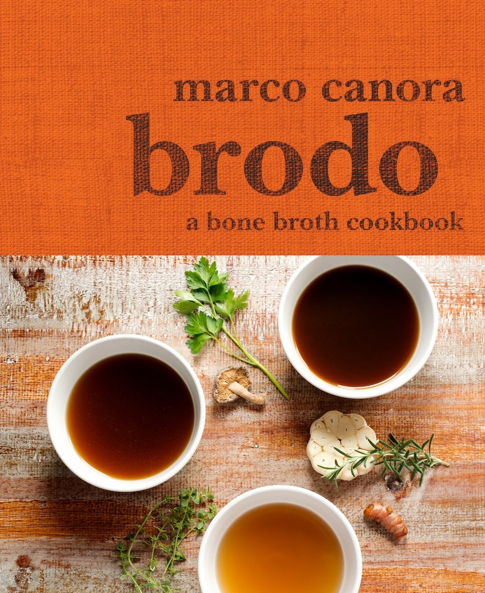 9780553459500 Brodo: A Bone Broth Cookbook