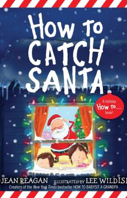 How to Catch Santa: A Christmas Book for Kids and Toddlers