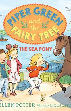 Piper Green and the Fairy Tree: The Sea Pony