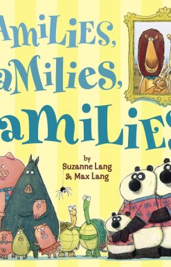 Families, Families, Families!