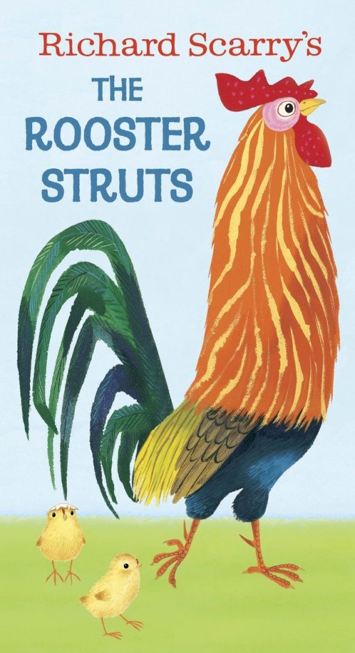 Richard Scarry's The Rooster Struts: