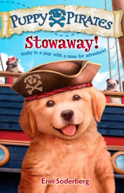 Puppy Pirates #1: Stowaway!