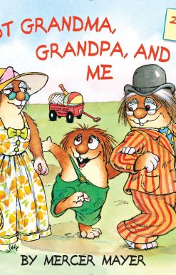 Just Grandma, Grandpa, and Me (Little Critter)