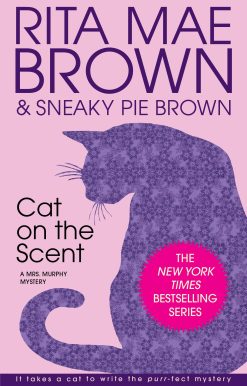 Cat on the Scent: A Mrs. Murphy Mystery