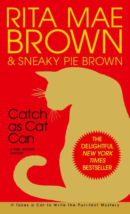 A Mrs. Murphy Mystery: Catch as Cat Can