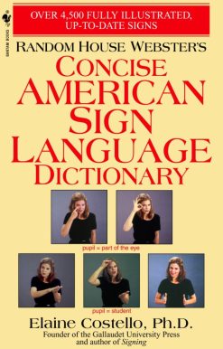 Random House Webster's Concise American Sign Language Dictionary
