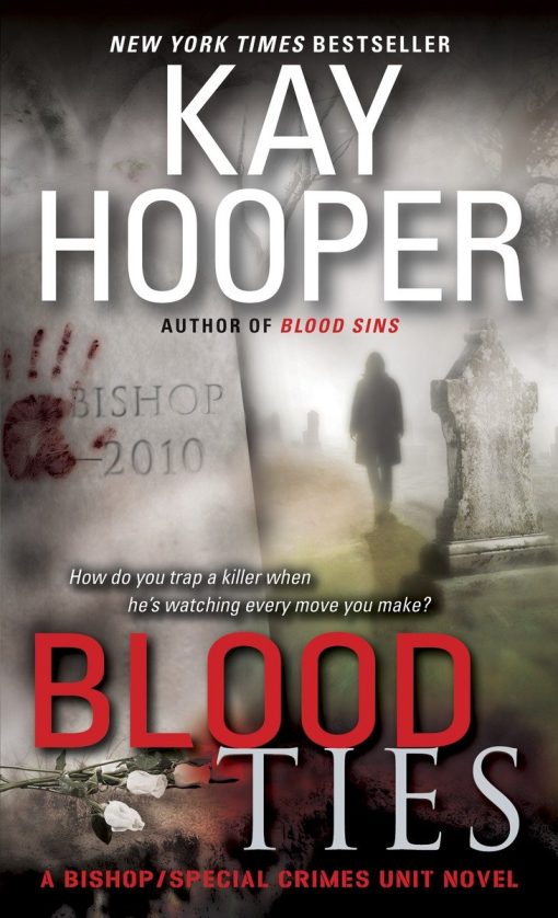 Blood Ties: A Bishop/Special Crimes Unit Novel