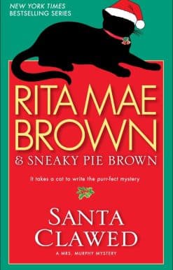 Santa Clawed: A Mrs. Murphy Mystery