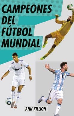 Campeones del fútbol mundial / Champions of Men's Soccer