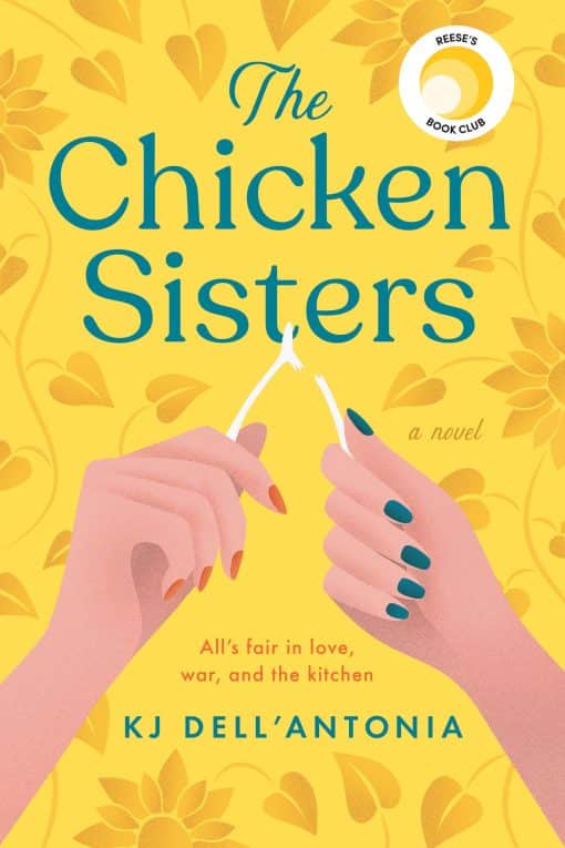 The Chicken Sisters: Reese's Book Club (A Novel)