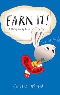 Earn It! A Moneybunny Book-EXP-PROP