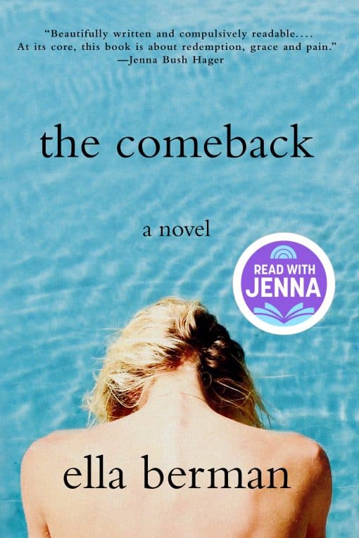 The Comeback: A Read with Jenna Pick (A Novel)