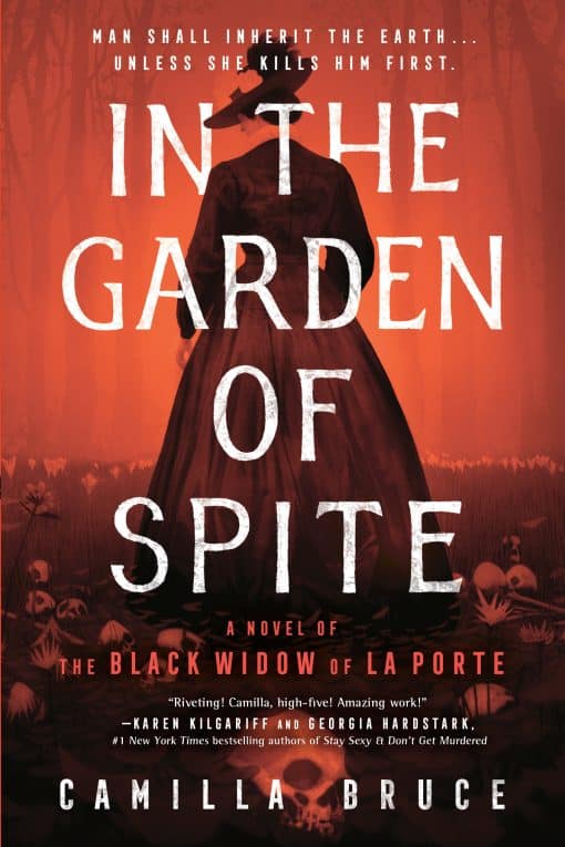 A Novel of the Black Widow of La Porte: In the Garden of Spite
