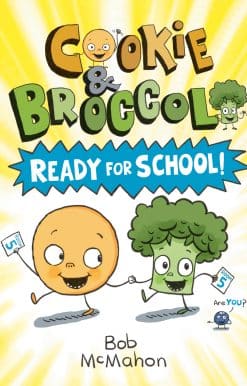 Cookie & Broccoli: Ready for School!