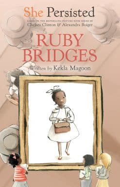 She Persisted: Ruby Bridges: