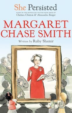 She Persisted: Margaret Chase Smith